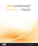 Supermarket Pharmacy Trends 2009